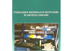 Sterilizarea materialului reutilizabil in unitati sanitare - Adriana Ilian editura Mirton