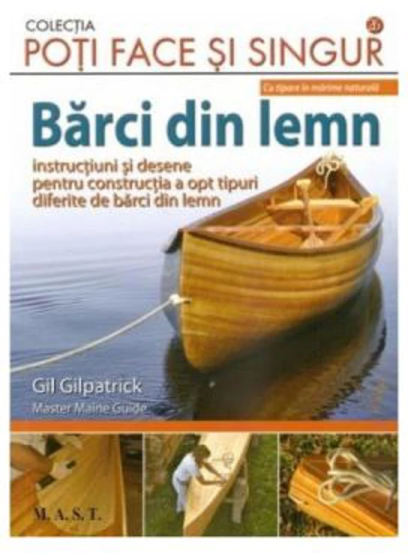 Barci din lemn - Gil Gilpatrick