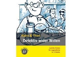 Detektiv wider Willen, Buch + Audio-Online. Leichte Krimis für Jugendliche - Klara und Theo