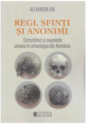 Regi, sfinti si anonimi - Alexandra Ion
