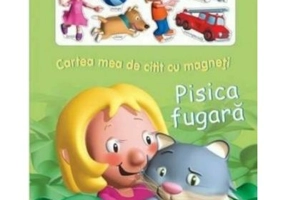 Pisica fugara. Cartea mea de citit cu magneti