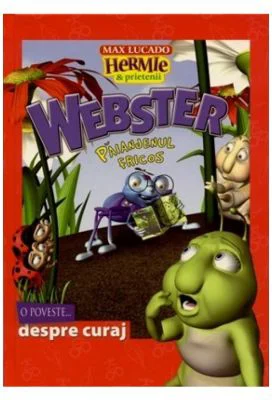 Hermie. Webster, paianjenul fricos - Max Lucado