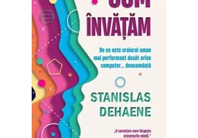 Cum invatam. De ce este creierul uman mai performant decat orice computer... deocamdata