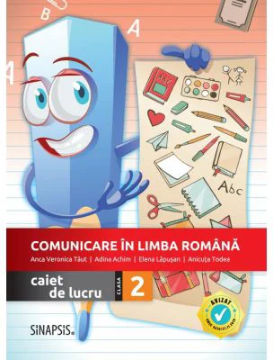 Comunicare in limba romana. Caiet de lucru pentru clasa a 2-a - Anca Veronica Taut