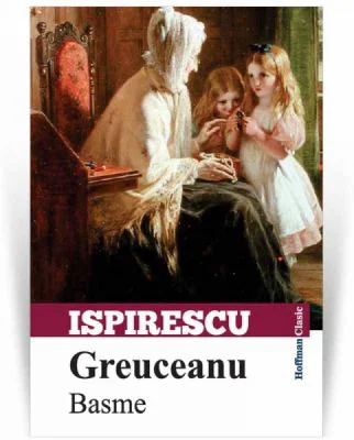Greuceanu. Basme