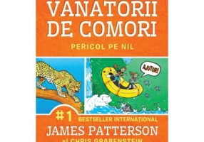 Pericol pe Nil. Seria Vanatorii de comori, volumul 2 - James Patterson