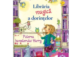 Libraria magica a dorintelor. Puterea hamsterului Harry