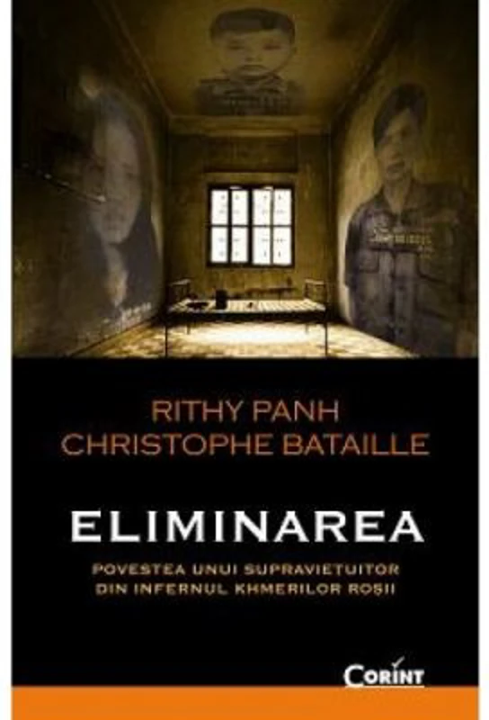 Eliminarea - Rithy Panh, Christophe Bataille