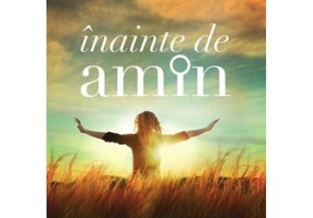 Inainte de amin - Max Lucado
