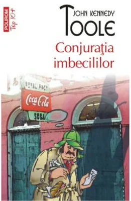 Conjuratia imbecililor - John Kennedy Toole