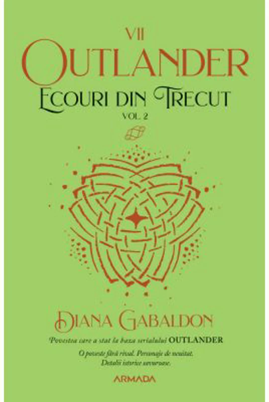 Ecouri din trecut volumul 2 (Seria Outlander, partea a 7-a, editia 2021) - Diana Gabaldon