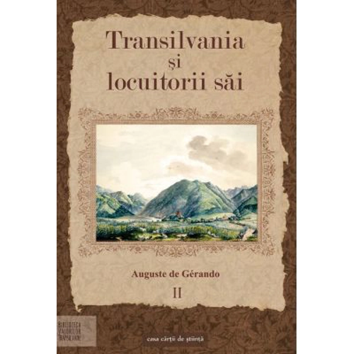 Transilvania si locuitorii sai Volumul 2 - Auguste de Gerando