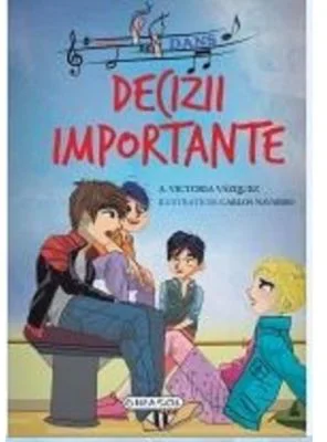 Scoala de dans. Decizii importante - Victoria Vazquez