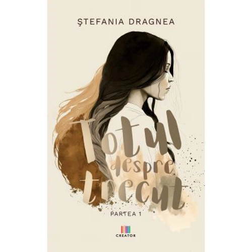 Totul despre trecut. Partea 1