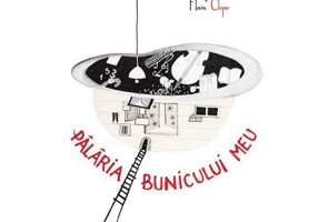 Palaria bunicului meu - Laura Pamfiloiu, Flavia Chiper