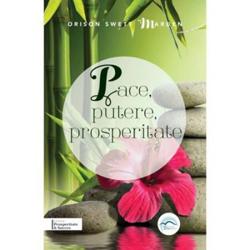 Pace, putere, prosperitate