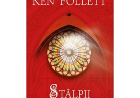 Stalpii pamantului - Ken Follett