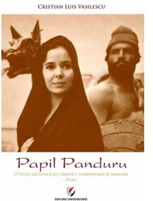 Papil Panduru. O viata artistica in cronici, comentarii si imagini - Cristian Luis Vasilescu