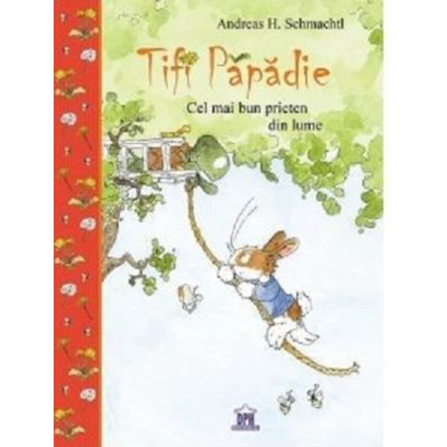 Tifi Papadie. Cel mai bun prieten din lume - Andreas H. Schmachtl