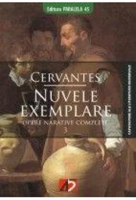 Nuvele exemplare - Miguel de Cervantes