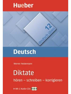 Deutsch uben, Diktate, mit 2 Audio-CDs - Werner Heidermann