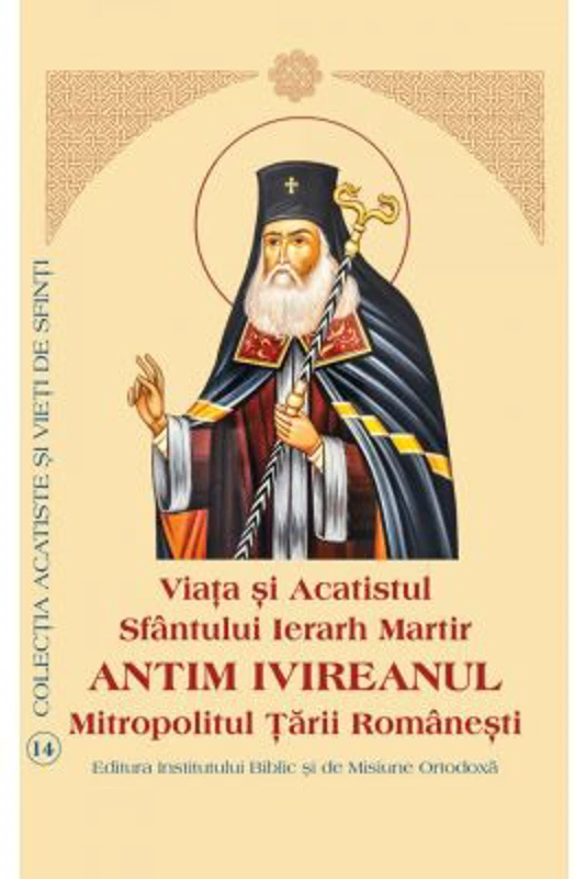 Viata si Acatistul Sfantului Sfintit Mucenic Antim Ivireanul Mitropolitul Tarii Romanesti - Aprobarea Sfantului Sinod