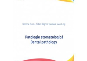 Patologie stomatologica. Dental pathology - Simona Gurzu, Sabin Gligore Turdean, Ioan Jung