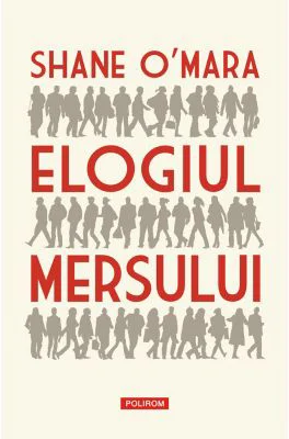 Elogiul mersului - Shane O'Mara