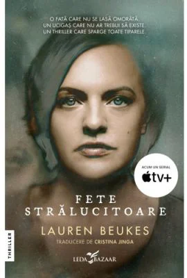 Fete stralucitoare - Lauren Beukes