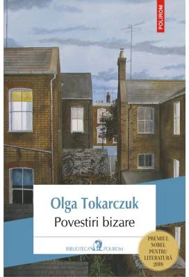 Povestiri bizare - Olga Tokarczuk