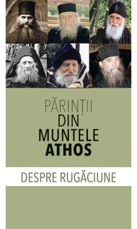 Parintii din Muntele Athos despre rugaciune