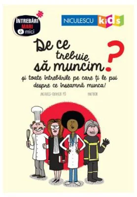 De ce trebuie sa muncim - Jacques-Olivier Po