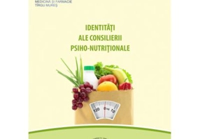 Identitati ale consilierii psiho-nutritionale - Maria Dorina Pasca
