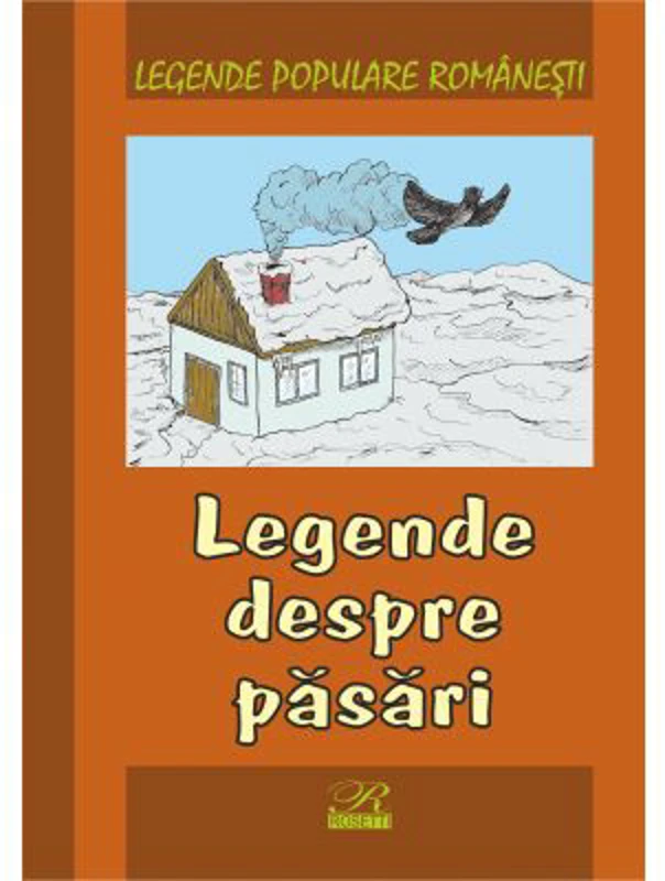 Legende populare romanesti. Legende despre pasari