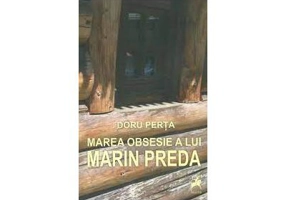 Marea obsesie a lui Marin Preda