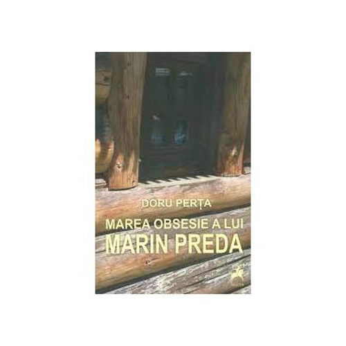 Marea obsesie a lui Marin Preda