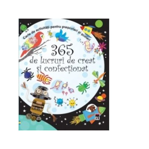 365 de lucruri de creat si confectionat