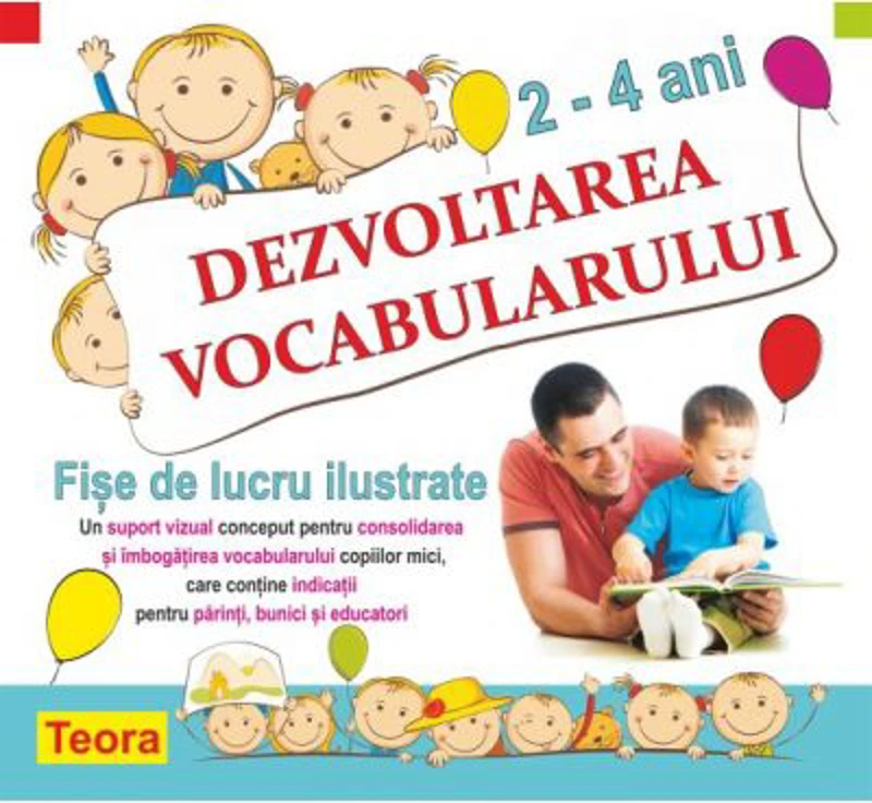 Dezvoltarea vocabularului 2-4 ani - Diana Rotaru