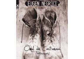 Omul din Castranova. Protoscenariu - Eugen Negrici