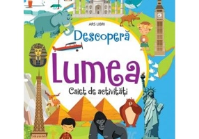 Descopera lumea - Albert Toma