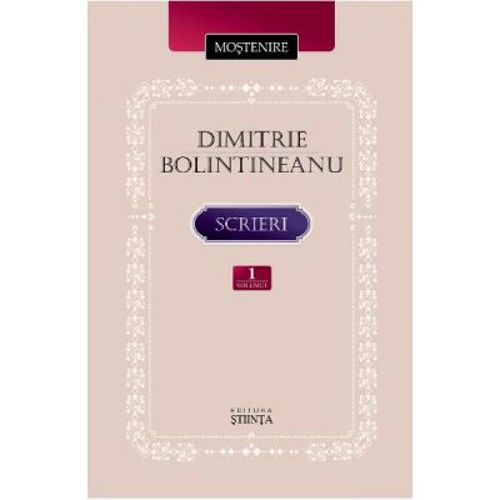 Scrieri Volumul 1 - Dimitrie Bolintineanu