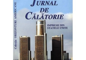 Jurnal de calatorie. Impresii din Statele Unite