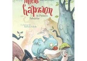 Micul hapzum in Padurea Fabulelor