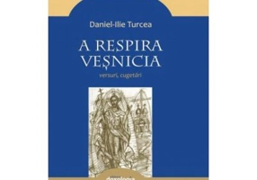 A respira vesnicia. Cugetari