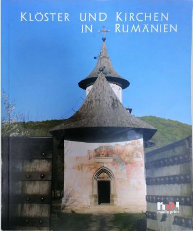 Kloster und Kirchen in Rumanien - format mare, cartonat