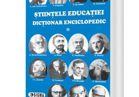 Stiintele educatiei. Dictionar enciclopedic, volumul 1 - Eugen Noveanu