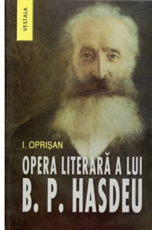 Opera literara a lui Bogdan Petriceicu Hasdeu - I. Oprisan