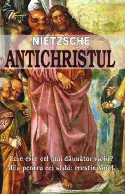 Antichristul – Friedrich Nietzsche