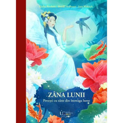 Zana Lunii. Povesti cu zane din intreaga lume