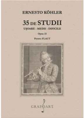 35 de Studii Usoare - Medii - Dificile. Opus 33 - Pentru Flaut - Ernesto Kohler